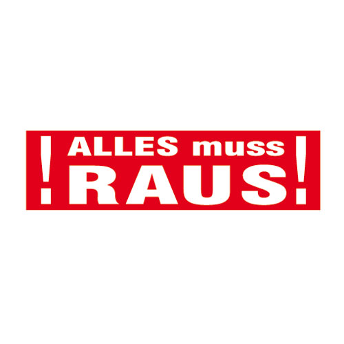 Aufkleber 'Alles muss raus' klein